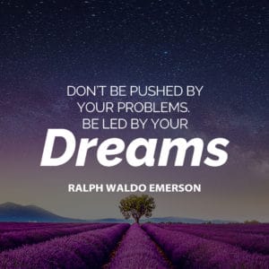 Be Led By Your Dreams